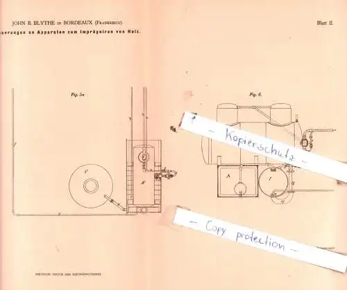 original Patent - John B. Blythe in Bordeaux , Frankreich , 1879 , Neuerungen an Apparaten zum Imprägniren von Holz !!!