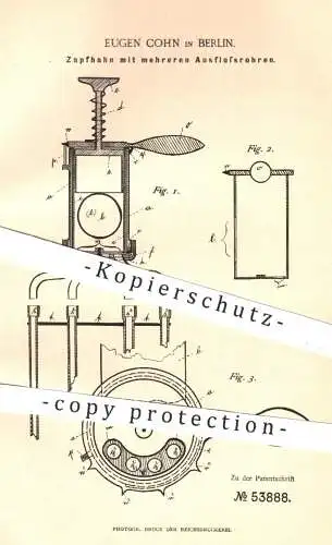 original Patent - Eugen Cohn , Berlin , 1889 , Zapfhahn mit mehreren Ausflussrohren | Zapfanlage , Bier , Wein !!!