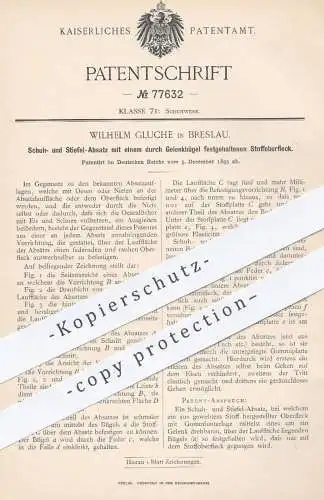 original Patent - Wilhelm Gluche , Breslau , 1893 , Absatz für Schuhe , Stiefel | Schuhabsatz , Schuster , Schuhwerk !!!