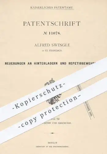 original Patent - Alfred Swingle , St. Francisco USA , 1879 , Hinterlader , Repetier - Gewehre | Waffen , Jagd , Militär