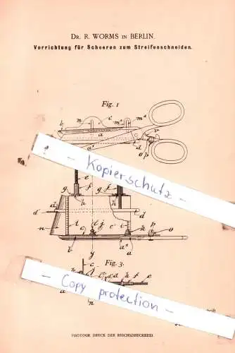 original Patent -  Dr. R. Worms in Berlin , 1898 , Vorrichtung der Scheeren zum Streifenschneiden !!!