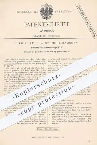 original Patent - Julius Grillo , Neumühl / Hamborn , 1884 , Röstofen für schwefelhaltige Erze | Erz , Ofen , Öfen !!!