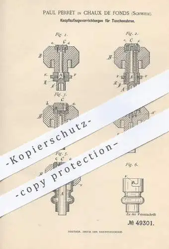 original Patent - Paul Perret in Chaux de Fonds , Schweiz , 1888 , Knopfaufzug an Taschenuhren | Uhr , Uhren , Uhrmacher