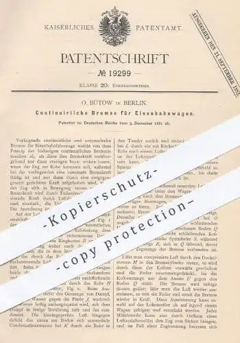 original Patent - O. Bütow in Berlin , 1881 , Kontinuierliche Bremse für Eisenbahnen | Bremsen , Eisenbahn , Lokomotive