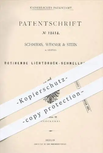 original Patent - Schmiers, Werner & Stein , Leipzig , 1880 , Rotierende Lichtdruck - Schnellpresse | Presse , Druck !!