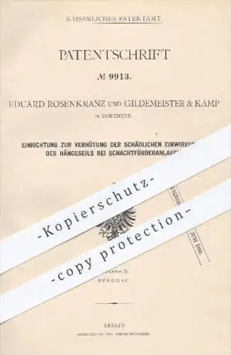 original Patent - E. Rosenkranz , Gildemeister & Kamp , Dortmund , 1879 , Hängeseil an Schachtförderanlagen | Bergbau !!