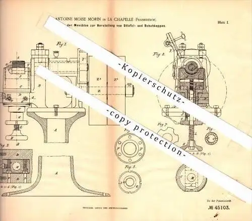 Original Patent - Antoine Moise Morin in Crécy-la-Chapelle&#8203; , 1887 , Machine pour bottes et chaussures !!!