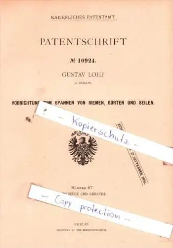 Original Patent  - Gustav Lohf in Berlin , 1880 , Spannen von Riemen, Gurten und Seilen !!!