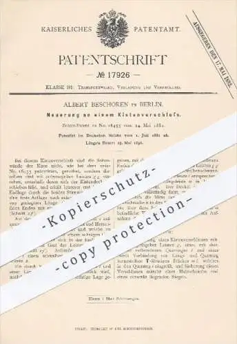 original Patent - Albert Beschoren in Berlin , 1881 , Kistenverschluss | Verschluss für Kisten , Schloss , Transport !