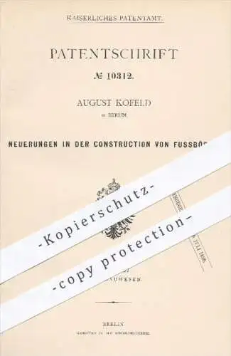 original Patent - August Kofeld in Berlin , 1880 , Konstruktion von Fußböden | Boden , Parkett , Bretter , Holz !!!