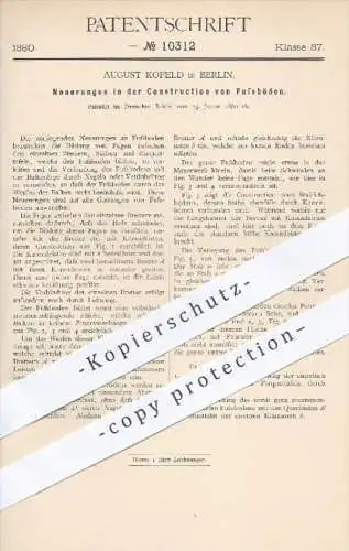 original Patent - August Kofeld in Berlin , 1880 , Konstruktion von Fußböden | Boden , Parkett , Bretter , Holz !!!