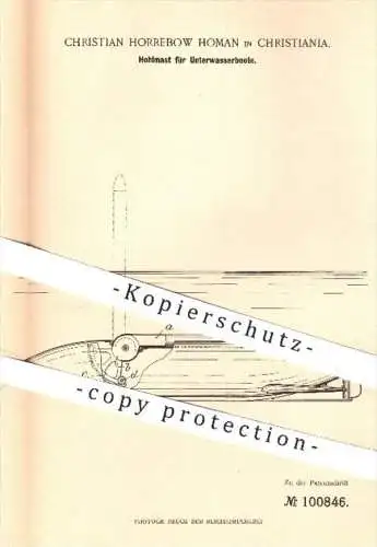 original Patent - C. Horrebow Homan , Christiania 1898 , Hohlmast für Unterwasserboot | U-Boot , Torpedo - Boot , Schiff