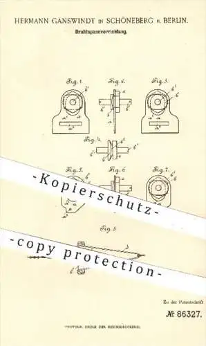 original Patent - Hermann Ganswindt , Berlin Schöneberg  1895 , Drahtspannvorrichtung | Draht , Drähte spannen , Hochbau