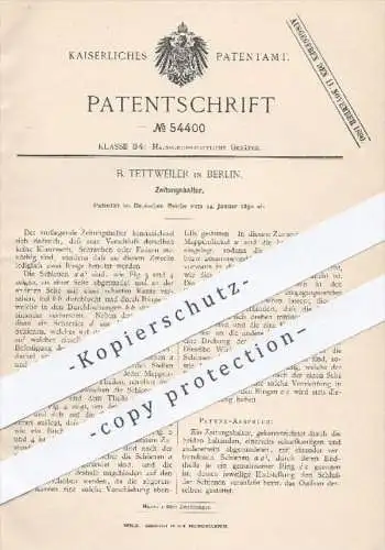 original Patent - B. Tettweiler in Berlin , 1890 , Zeitungshalter | Halter für Zeitungen , Zeitschriften | Halterung !!