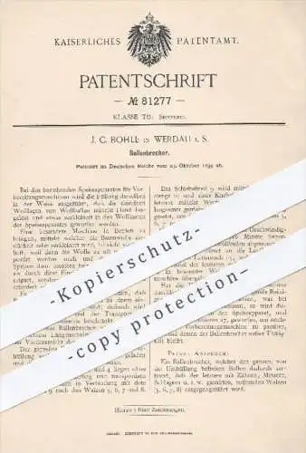 original Patent - J. C. Bohle , Werdau , 1894 , Ballenbrecher | Wolle , Wollballen , Spinnen , Spinnerei , Spinnmaschine