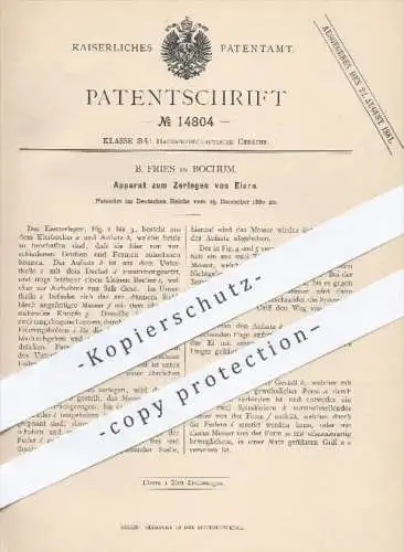 original Patent - B. Fries in Bochum , 1880 , Apparat zum Zerlegen von Eiern | Ei , Eier , Eierbecher , Eierschneider !!