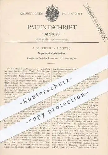 original Patent - A. Weerth , Leipzig  1883 , Maschine zum Aufkleben von Etiketten | Papier , Kleben , Papiererzeugnisse