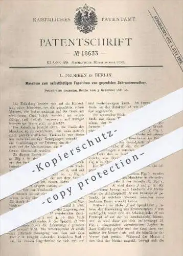 original Patent - L. Frobeen , Berlin , 1881 , selbsttätiges Façettieren von gepressten Schraubenmuttern | Metall !!