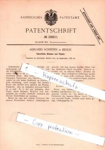 Original Patent  - Adelheid Scheffen in Berlin , 1886 , Künstliche Blumen aus Papier !!!