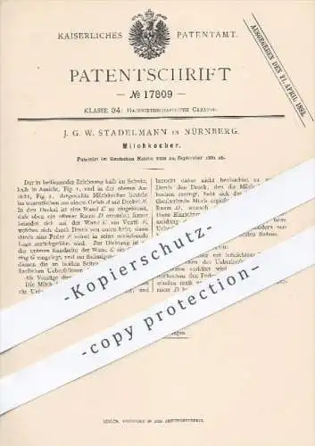 original Patent - J. G. W. Stadelmann in Nürnberg , 1881 , Milchkocher | Kocher , Milch , Kochen , Topf , Haushalt !!!