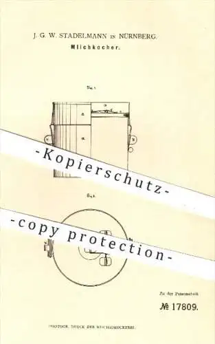 original Patent - J. G. W. Stadelmann in Nürnberg , 1881 , Milchkocher | Kocher , Milch , Kochen , Topf , Haushalt !!!