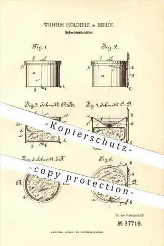 original Patent - W. Hölderle , Berlin , 1886 , Schwammbehälter | Medizin , Hygiene , Gesundheit , Arzt , Krankenhaus !!