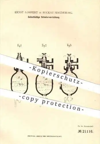 original Patent - Ernst Lompert , Buckau Magdeburg , 1882 , Selbsttätige Schmiervorrichtung | Öl , Ölbehälter , Kolben