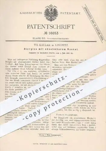 original Patent - T. Kaulke , Liegnitz , 1881 , Bierglas mit abnehmbarem Henkel | Bier , Glas , Gläser , Krug , Bierkrug