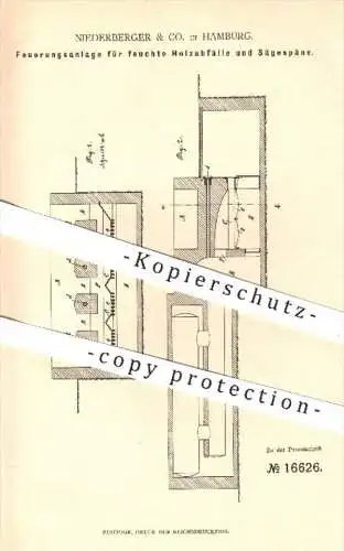 original Patent - Niederberger & Co. in Hamburg , 1881 , Feuerung für Holzabfälle u. Sägespäne | Holz , Ofen , Heizung !