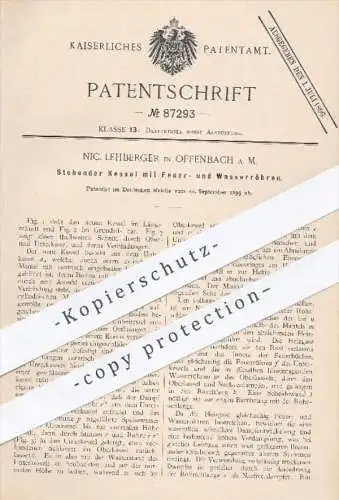 original Patent - N. Lehberger , Offenbach Main  1895 , Kessel mit Feuer- u. Wasserröhren | Dampfkessel , Dampfmaschinen