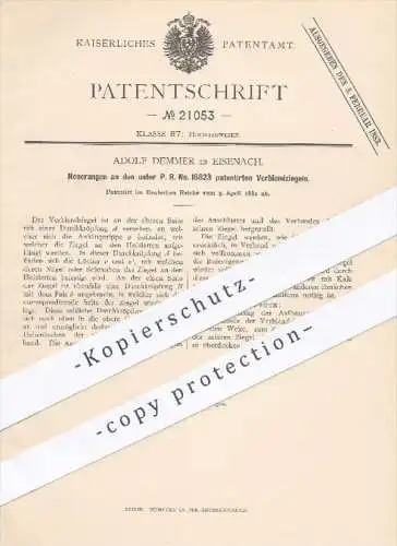 original Patent - Adolf Demmer in Eisenach , 1882 , Verblendziegel , Ziegel , Ziegelei , Dachziegel , Hochbau , Bau !!!