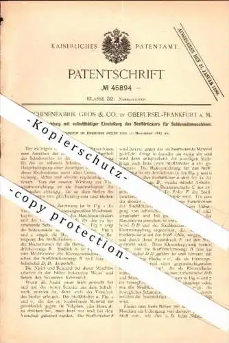 Original Patent - Maschinenfabrik Gros & Co in Oberursel - Frankfurt a.M., 1887 , Nähmaschine für Sohlen , Schuhmacher !