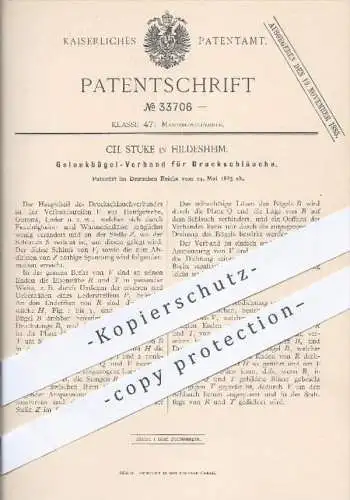 original Patent - Ch. Stuke in Hildesheim , 1885 , Gelenkbügel - Verband für Druckschläuche , Schlauch , Wasserschlauch