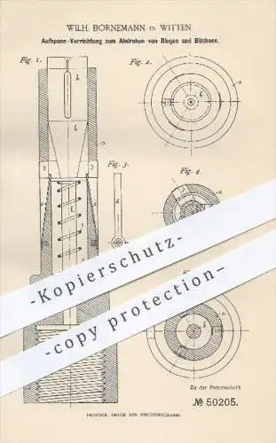 original Patent - W. Bornemann , Witten , 1889 , Aufspann-Vorrichtung zum Abdrehen von Ringen u. Büchsen , Drehbank !!!