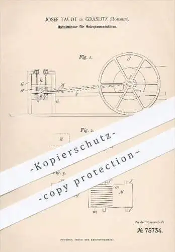 original Patent - J. Taudt , Graslitz , Böhmen 1893 , Hobelmesser für Holzspanmaschine , Messer , Holz , Holzbearbeitung