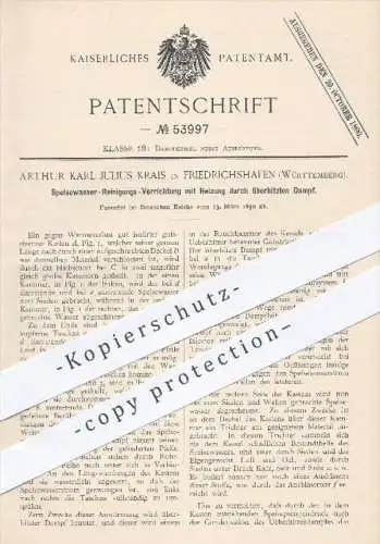 original Patent - A. K. J. Krais , Friedrichshafen , 1890 , Reinigung von Speisewasser mit Heizung , Dampfkessel !!!