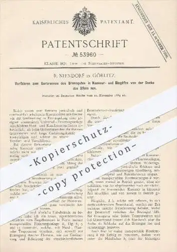 original Patent - R. Niendorf in Görlitz , 1889 , Garbrennen von Brenngut in Kammeröfen , Ringöfen , Öfen , Ofen , Ton