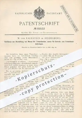 original Patent - M. von Kalkstein , Heidelberg 1892 , Herstellung von Masse für Tintenlöscher , Tinte , Schreibmaterial