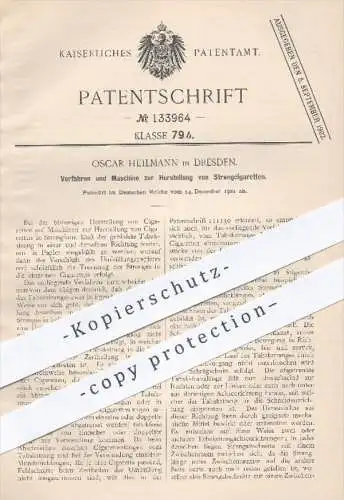 original Patent - Oscar Heilmann in Dresden , 1901 , Herstellung von Strangzigaretten , Zigaretten , Tabak , Kurzwaren !