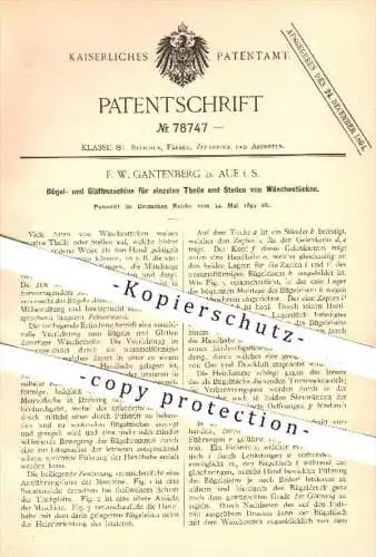 original Patent - F. W. Gantenberg in Aue , 1894 , Maschine zum Bügeln u. Glätten von Wäsche , Bügeleisen , Wäscherei !!