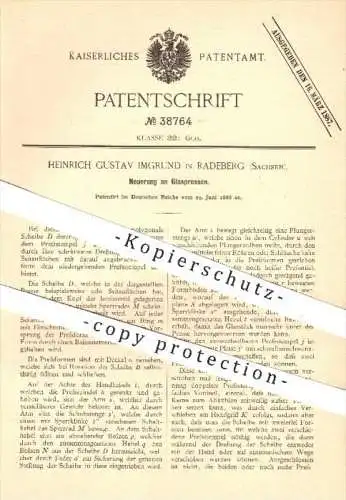 original Patent - H. G. Imgrund in Radeberg , 1886 , Glaspresse , Presse , Pressen , Glas , Gläser , Glasherstellung !