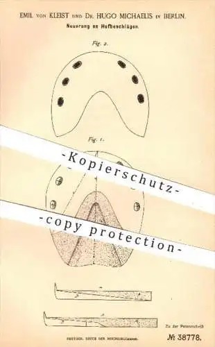 original Patent - Emil von Kleist , Dr. H. Michaelis , Berlin , 1886 , Hufbeschlag , Hufbeschläge , Huf , Hufen , Pferde