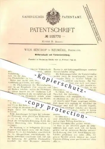 original Patent - Wilh. Bentrop in Neumühl , 1899 , Wetterschacht mit Fördereinrichtung , Wetter , Bergbau , Beförderung