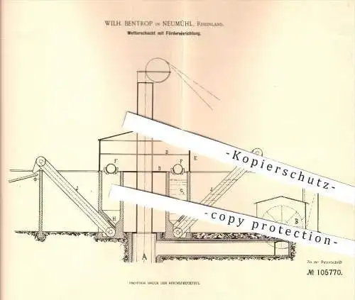 original Patent - Wilh. Bentrop in Neumühl , 1899 , Wetterschacht mit Fördereinrichtung , Wetter , Bergbau , Beförderung