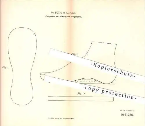 original Patent - Dr. Lütje in Hamburg Altona , 1893 , Einlegesohle zur Stützung des Fußwölbung , Fuß , Füße , Schuhe