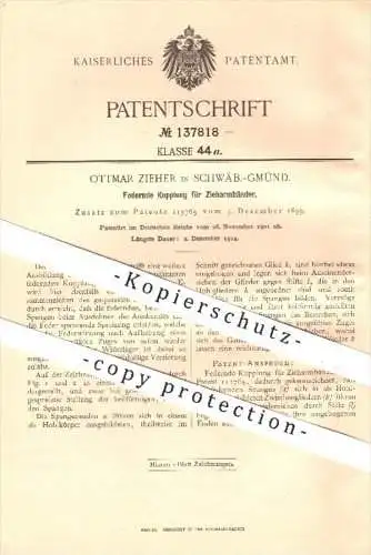 original Patent - Ottmar Zieher , Schwäbisch Gmünd , 1901 , Federnde Kupplung für Armbänder , Schmuck , Goldschmied !!!