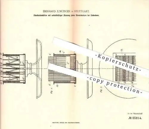 original Patent - E. Junginger , Stuttgart , 1890 , Behälter für Zündhölzer mit Zündung bei Entnahme der Streichhölzer !