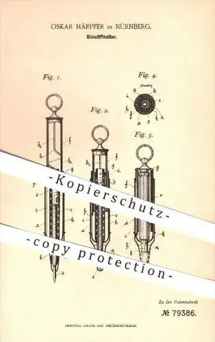 original Patent - Oskar Härpfer in Nürnberg , 1894 , Bleistifthalter , Bleistift , Stift , Stifte , Schreiben , Schule !