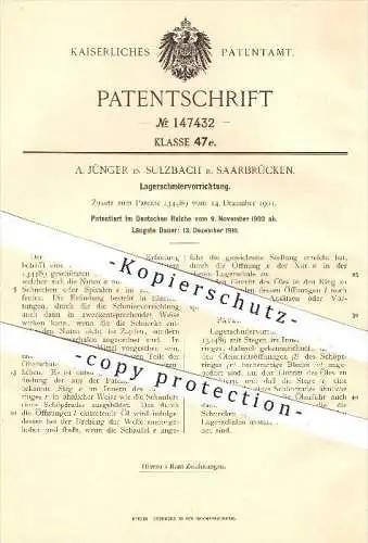 original Patent - A. Jünger in Sulzbach bei Saarbrücken , 1902 , Lagerschmiervorrichtung , Lager , Lagerschalen , Öl !