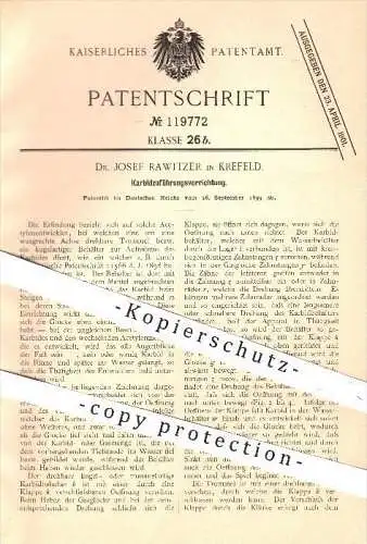 original Patent - Dr. Josef Rawitzer , Krefeld , 1899 , Zuführung von Karbid , Acetylenentwickler , Acetylen , Carbid